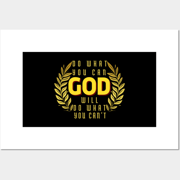 DO WHAT YOU CAN GOD WILL DO WHAT YOU CAN’T Wall Art by TOP DESIGN ⭐⭐⭐⭐⭐